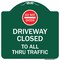Signmission Driveway Closed to All Thru Traffic W/ Do Not Enter Heavy-Gauge Alum Sign, 18" x 18", GW-1818-24132 A-DES-GW-1818-24132 - alternate 1